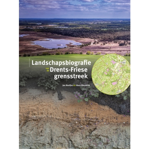 Landschapsbiografie Drents-Friese grensstreek (Hardback)
