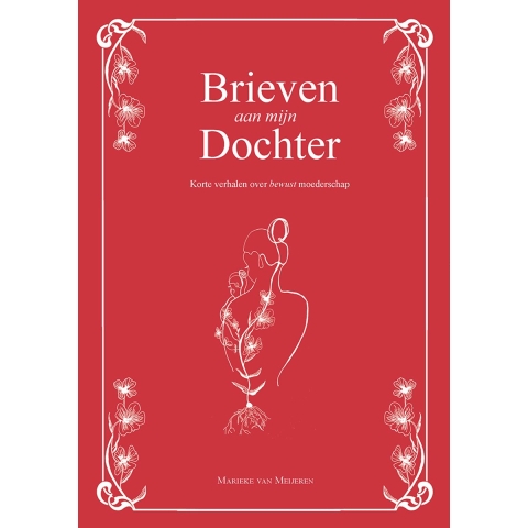 Brieven aan mijn dochter (Hardback)