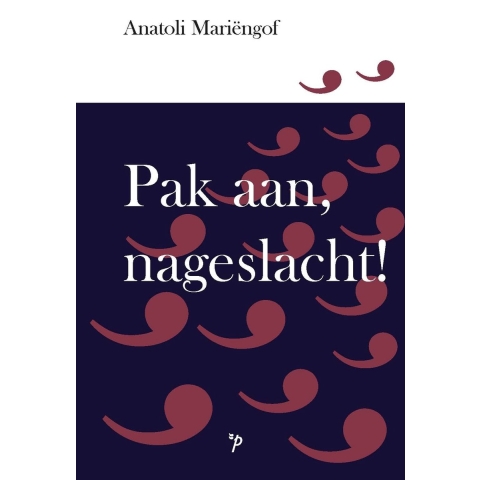 Pak aan, nageslacht! (Paperback)