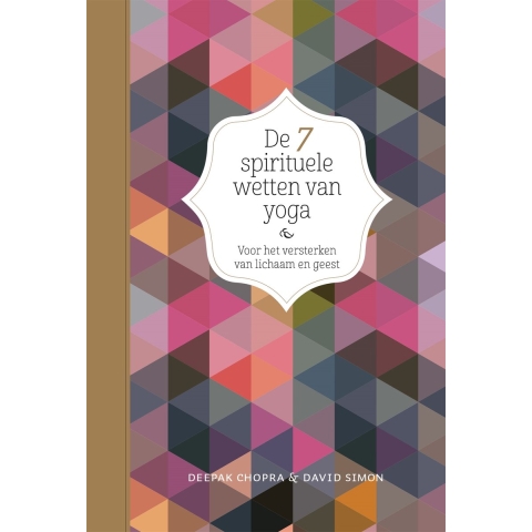 De 7 spirituele wetten van yoga (Hardback)