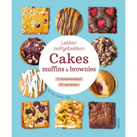 Lekker zelfgebakken Cakes, muffins & brownies (Hardback)