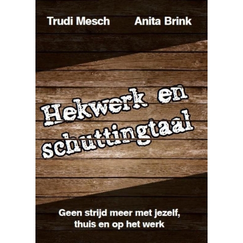 Hekwerk en schuttingtaal (Paperback)