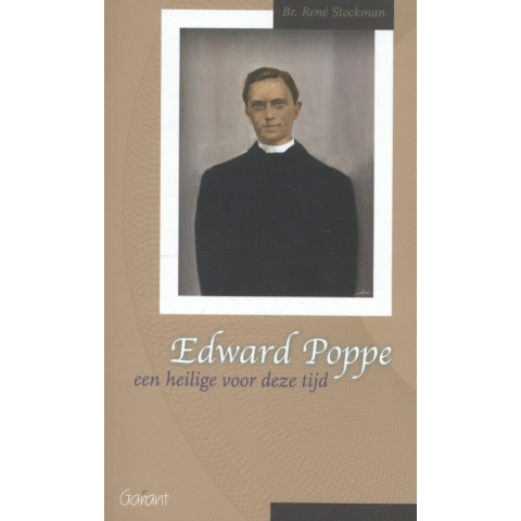 Edward Poppe, een heilige voor zijn tijd (Paperback)