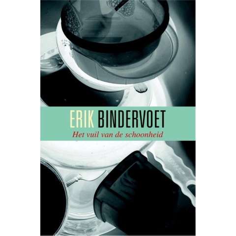 Het vuil van de schoonheid (Paperback)