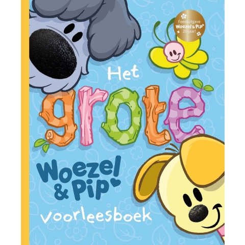 Het grote Woezel & Pip voorleesboek (Hardback)