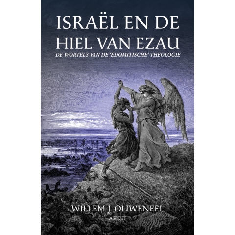 Israël en de hiel van Ezau (Paperback)