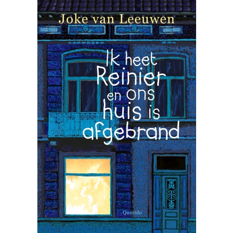 Ik heet Reinier en ons huis is afgebrand (Hardback)