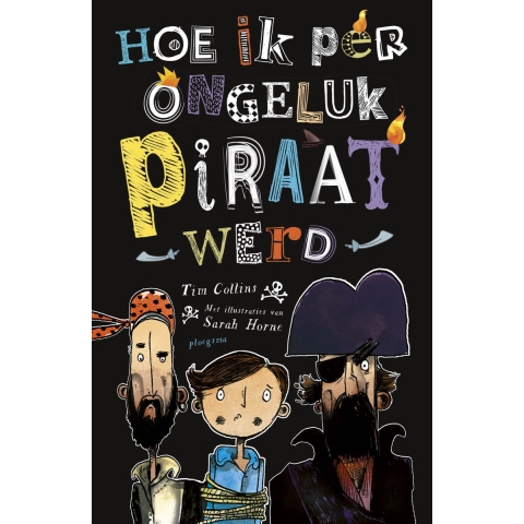 Hoe ik per ongeluk piraat werd (Hardback)