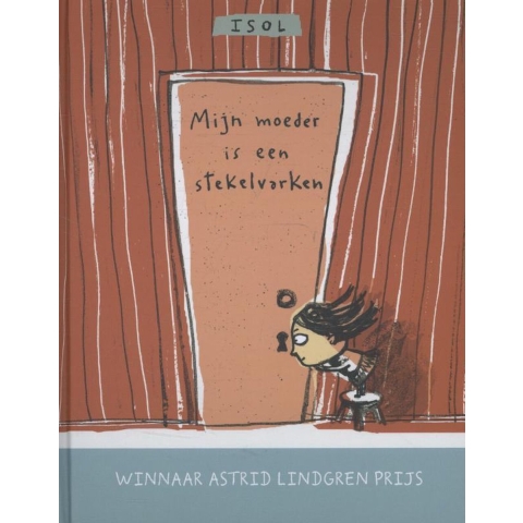 Mijn moeder is een stekelvarken (Hardback)