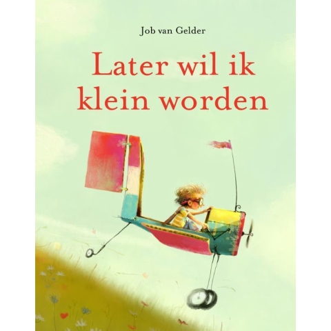Later wil ik klein worden (Hardback)