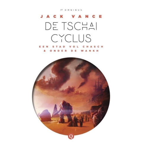 De Tschai-cyclus: Een stad vol Chasch & onder de Wankh (Paperback)
