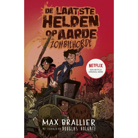 De laatste helden op aarde en de zombiehorde (Hardback)