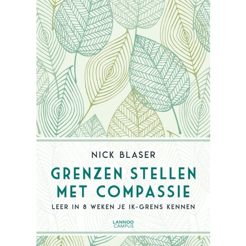 Grenzen stellen met compassie (Paperback)