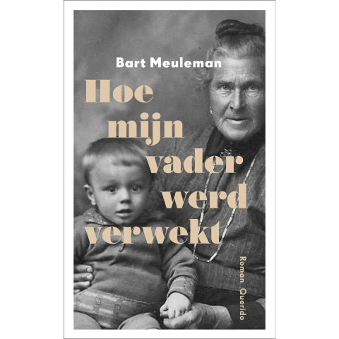 Hoe mijn vader werd verwekt (Paperback)