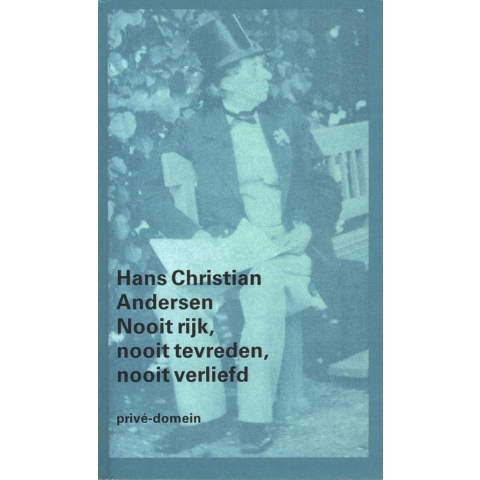 Nooit rijk, nooit tevreden, nooit verliefd (Paperback)