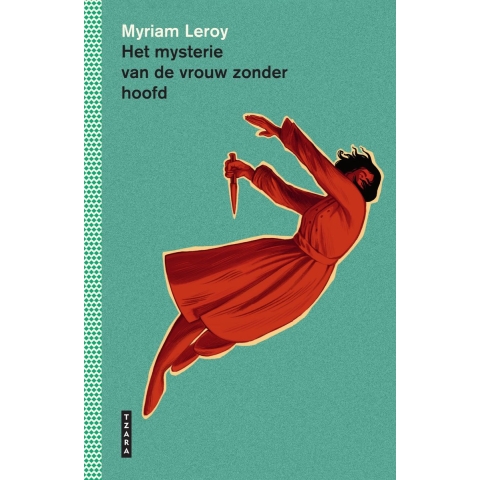 Het mysterie van de vrouw zonder hoofd (Hardback)