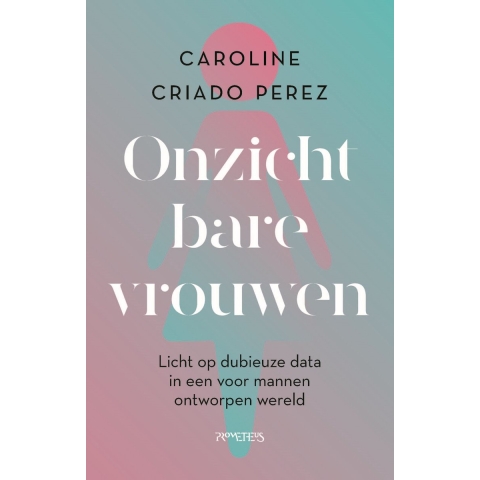 Onzichtbare vrouwen (Paperback)