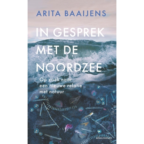 In gesprek met de Noordzee (Paperback)
