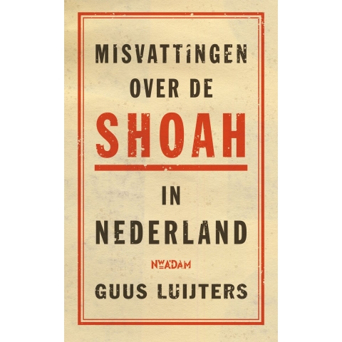 Misvattingen over de Shoah in Nederland (Paperback)