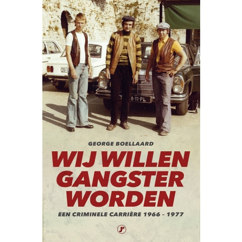 Wĳ willen gangster worden (Paperback)