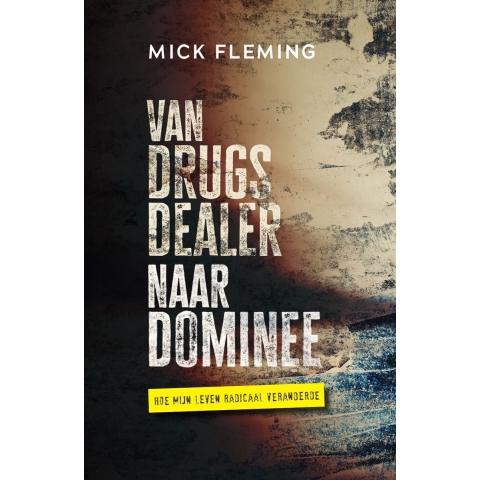 Van drugsdealer naar dominee (Paperback)