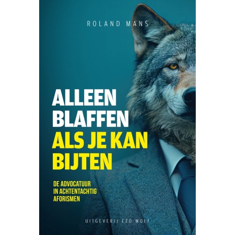Alleen blaffen als je bijten kan (Paperback)