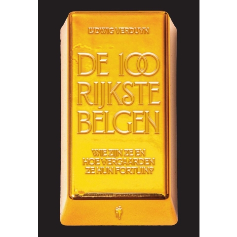 De 100 rijkste Belgen (Paperback)