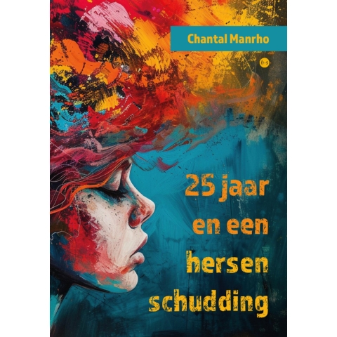 25 jaar en een hersenschudding (Paperback)