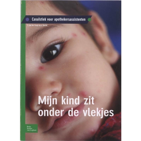 Mijn kind zit onder de vlekjes (Paperback)