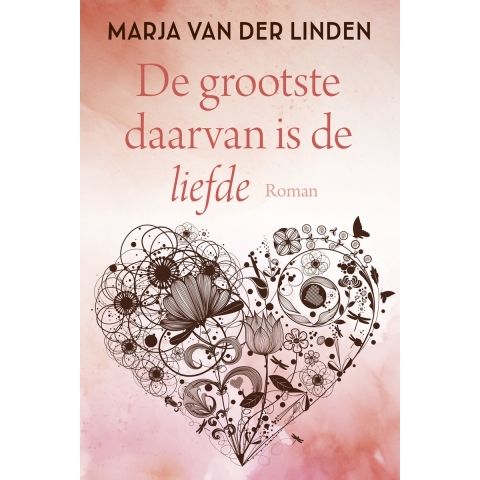 De grootste daarvan is de liefde (Hardback)