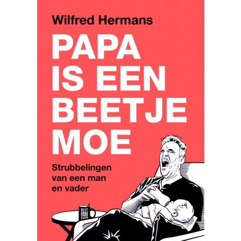 Papa is een beetje moe (Paperback)