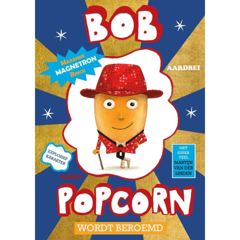 Bob Popcorn wordt beroemd (Hardback)