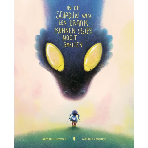 In de schaduw van een draak kunnen ijsjes nooit smelten (Hardback)