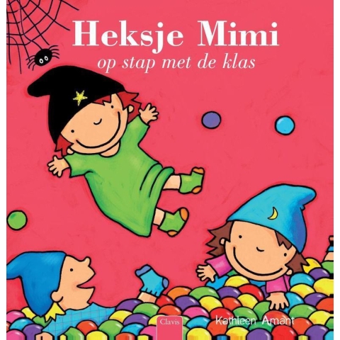 Heksje Mimi op stap met de klas (Hardback)