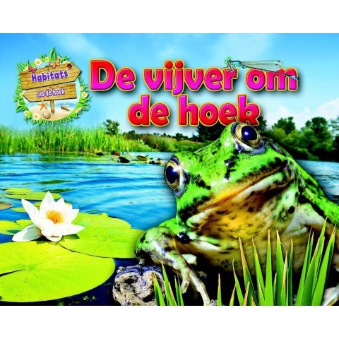 De vijver om de hoek (Hardback)