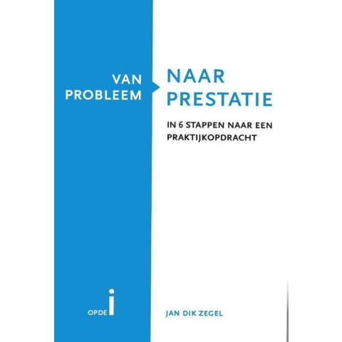 Van probleem naar prestatie (Paperback)