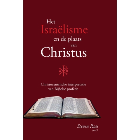 Het Israëlisme en de plaats van Christus (Paperback)