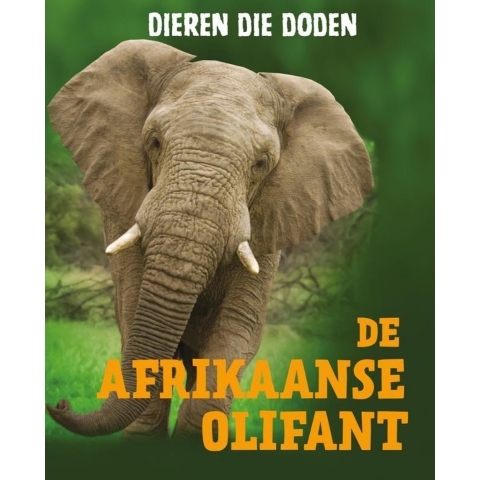 De Afrikaanse olifant (Hardback)