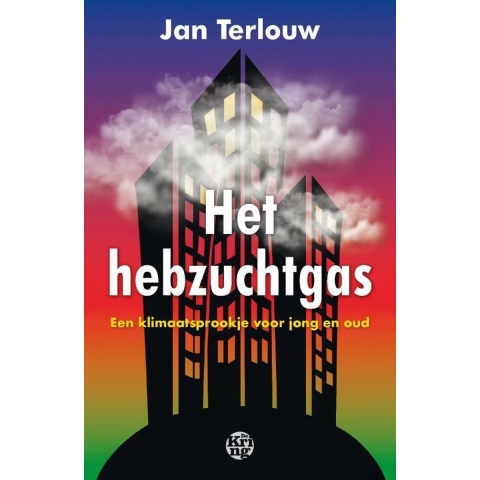 Het hebzuchtgas (Paperback)