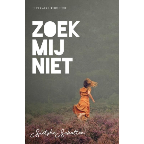 Zoek mij niet (Paperback)