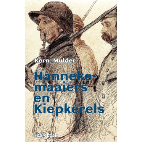 Hannekemaaiers en Kiepkerels (Paperback)