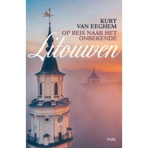Op reis naar het onbekende Litouwen (Paperback)