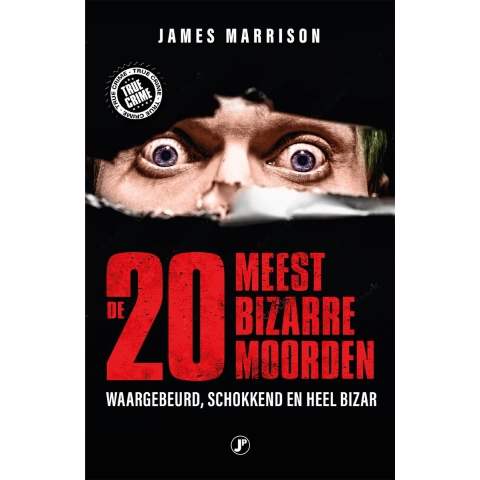 De 20 meest bizarre moorden (Paperback)