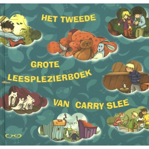 Het tweede grote leesplezierboek van Carry Slee (Paperback)