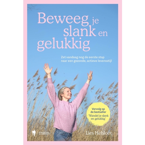 Beweeg je slank en gelukkig (Paperback)