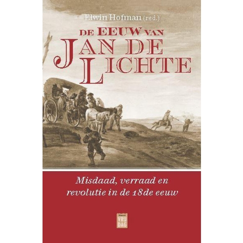 De eeuw van Jan de Lichte (Paperback)