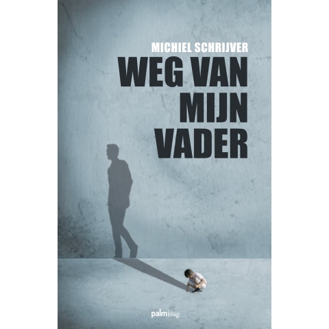 Weg van mijn vader (Paperback)