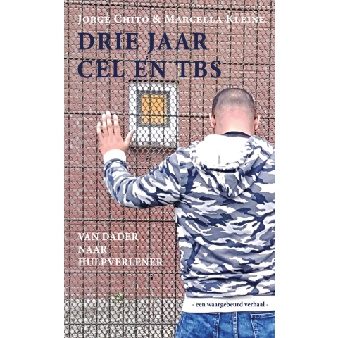 Drie jaar cel en tbs (Paperback)