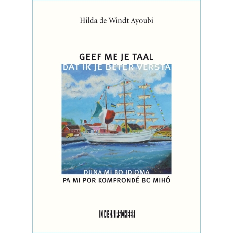 Geef me je taal. Dat ik je beter versta (Paperback)