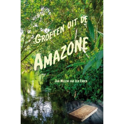 Groeten uit de Amazone (Paperback)